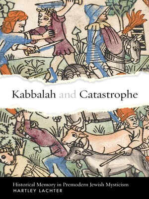 cover image of Kabbalah and Catastrophe
